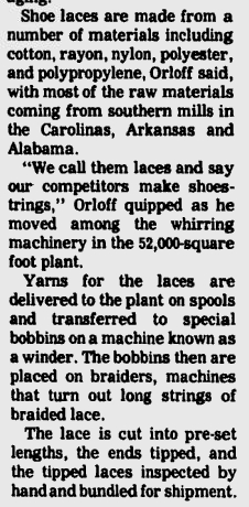 "We call them laces and say our competitors make shoestrings," Orloff quipped as he moved along the whirring machinery .... (1975).